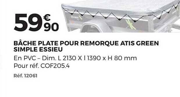 bâche plate pour remorque atis green simple essieu