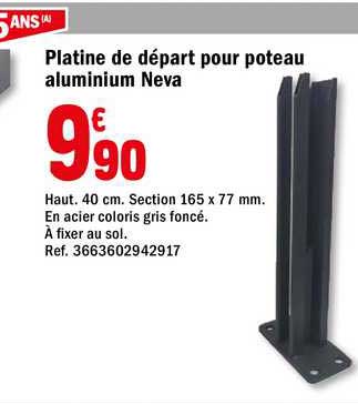 platine de départ pour poteau aluminium neva