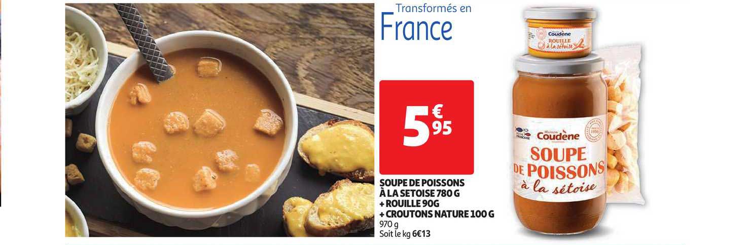 soupe de poissons à la setoise 780g + rouille 90g + croutons nature 100 g