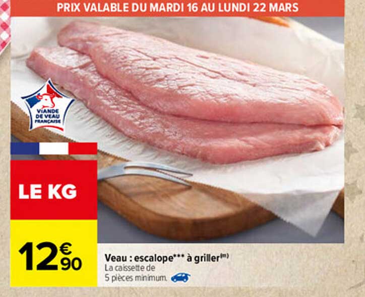 Veau : Escalope à Griller