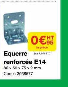 équerre renforcée e14