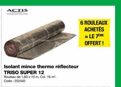 isolant mince thermo réflecteur triso super 12