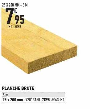 planche brute