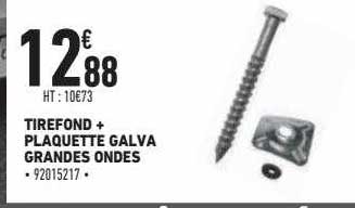 tirefond + plaquette galva grandes ondes