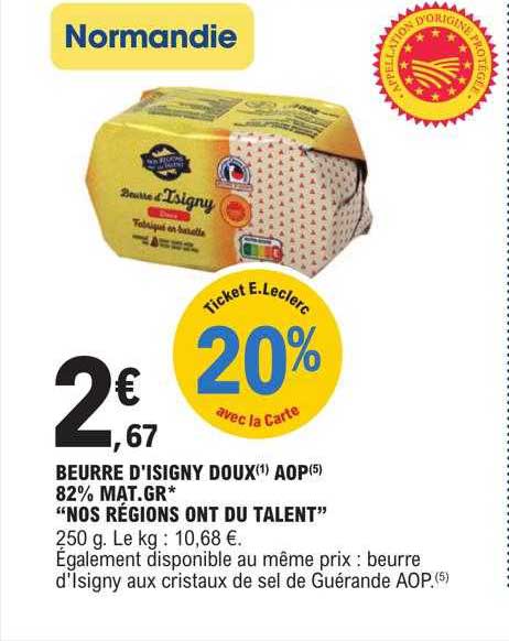 beurre d'isigny doux aop 82% mat.gr. "nos régions ont du talent"