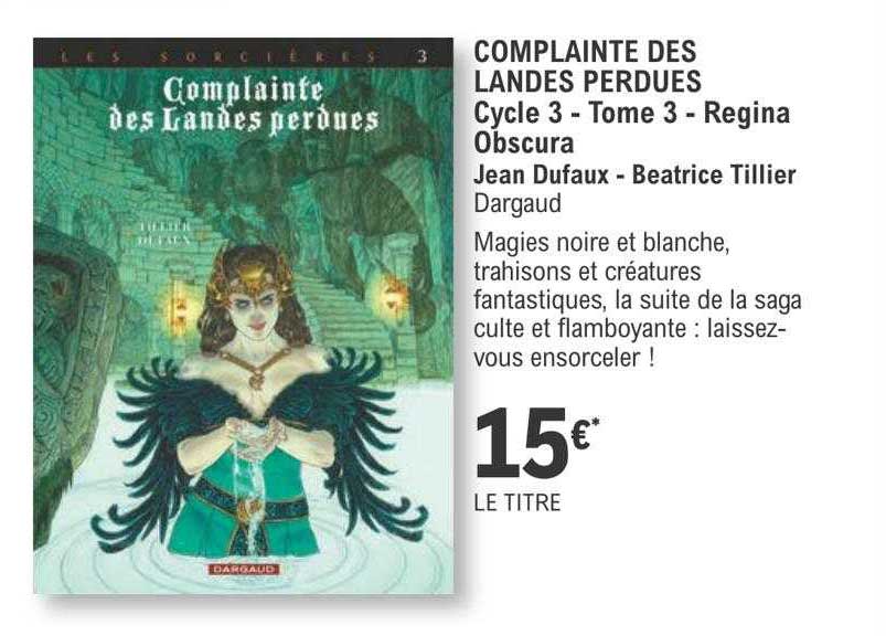 complainte des landes perdues cycle 3 - tome 3 - regina obscura - jean dufaux - Béatrice tillier