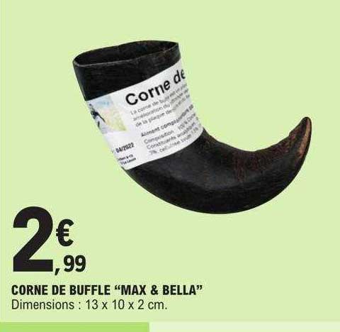 Corne De Buffle "max & Bella"