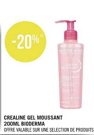 créaline gel moussant 200ml bioderma