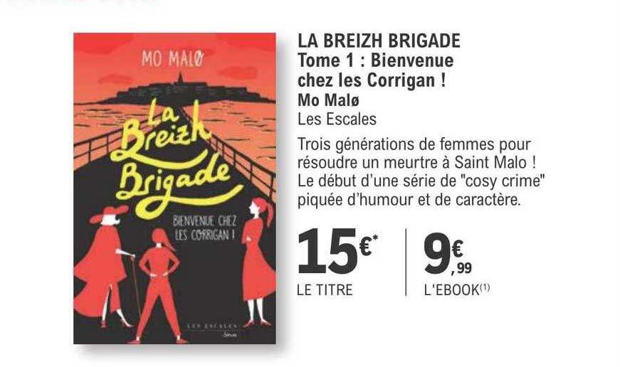 la breizh brigade tome 1 : bienvenue chez les corrigan ! - mo malo