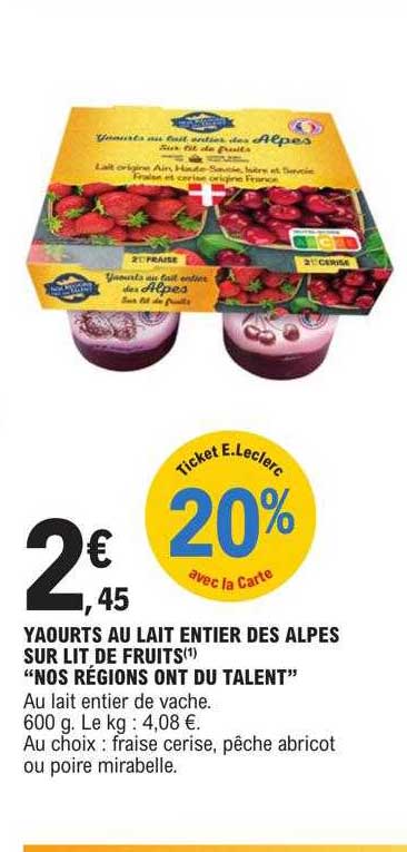 yaourts au lait entier des alpes sur lit de fruits "nos régions ont du talent"