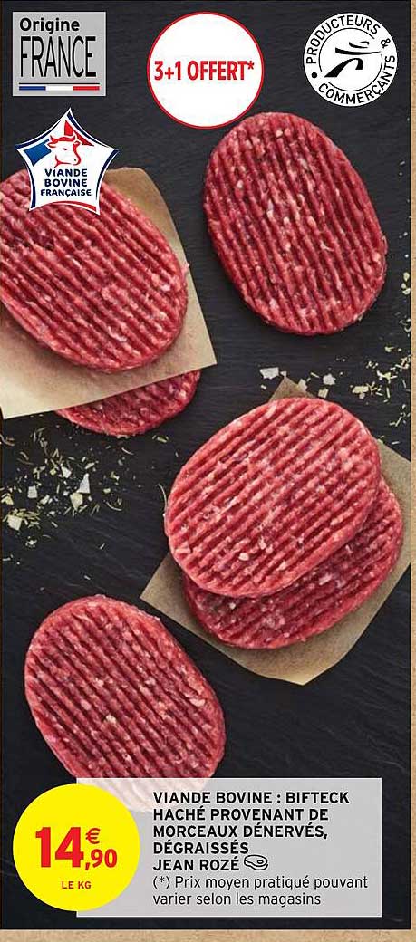 viande bovine : bifteck haché provenant de morceaux dénervés, dégraissés jean rozé