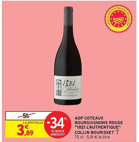 aop coteaux bourguignons rouge "1821 l'authentique" collin bourisset