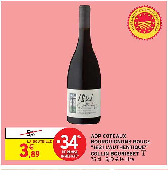 Aop Côteaux Bourguignons Rouge "1821 L'authentique" Collin Bourisset