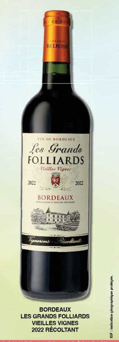 bordeaux les grands folliards vieilles vignes 2022 récoltant
