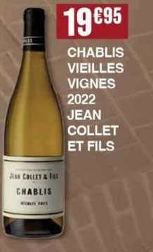 chablis vieilles vignes 2022 jean collet et fils