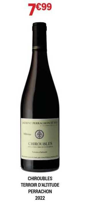 chiroubles terroir d'altitude perrachon 2022