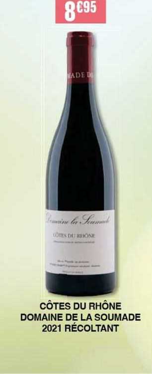 Côtes Du Rhône Domaine De La Soumade 2021 Récoltant