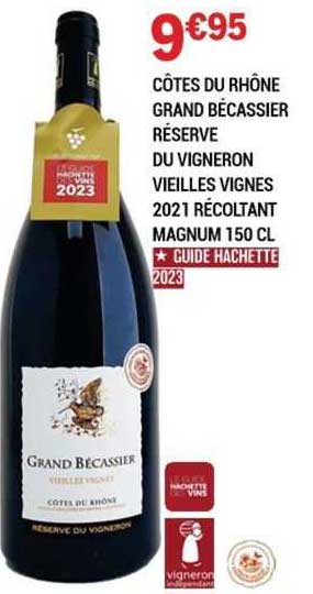 côtes du rhône grand bécassier réserve du vigneron vieilles vignes 2021 récoltant magnum 150 cl