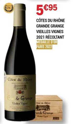 côtes du rhône grande grange vieilles vignes 2021 récoltant