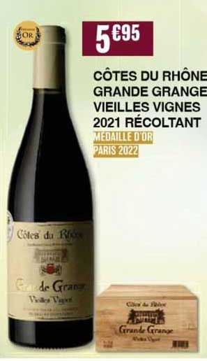 côtes du rhône grande grange vieilles vignes 2021 récoltant