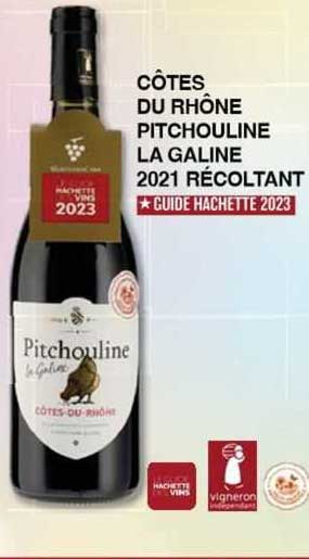 côtes du rhône pitchouline la galine 2021 récoltant