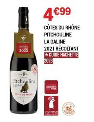 côtes du rhône pitchouline la galine 2021 récoltant