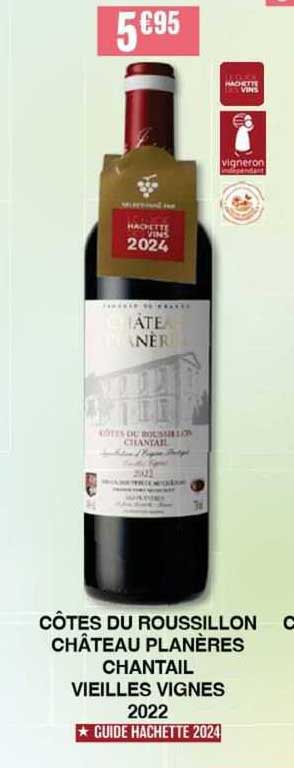 Côtes Du Roussillon Château Planères Chantail Vieilles Vignes 2022