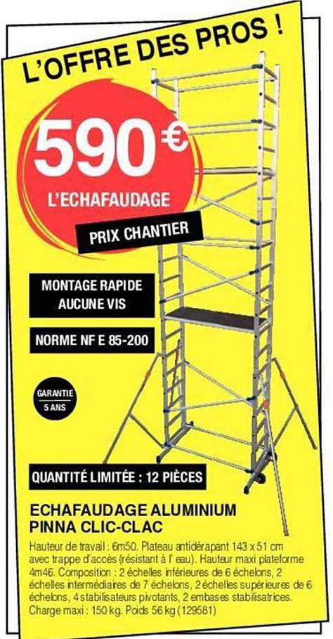 échafaudage aluminium pinna clic-clac