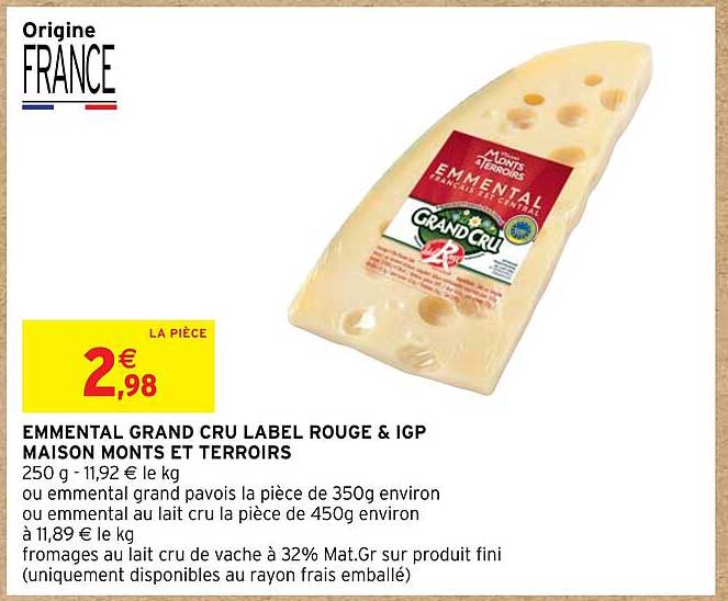 emmental grand cru label rouge & igp maison monts et terroirs