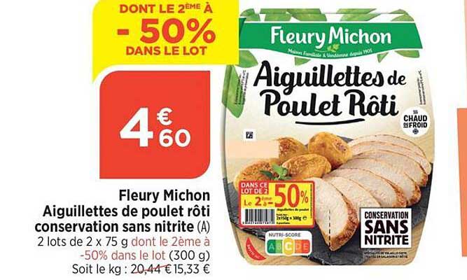 fleury michon aiguillettes de poulet rôti conservation sans nitrite