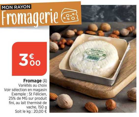 fromage variétés au choix st félicien