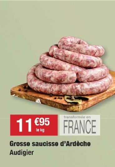 grosse saucisse d'ardèche audigier