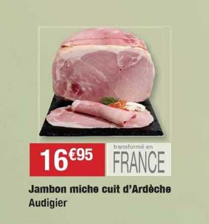 jambon miche cuit d'ardèche audigier