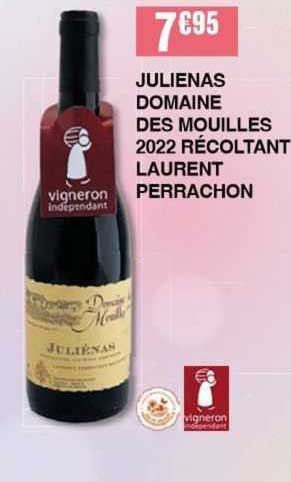 julienas domaine des mouilles 2022 récoltant laurent perrachon