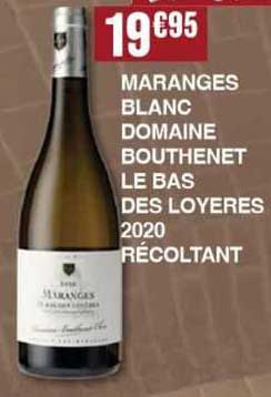 maranges blanc domaine bouthenet le bas des loyeres 2020 récoltant