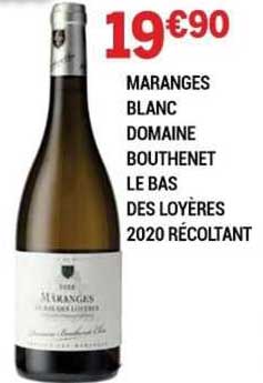 Maranges Blanc Domaine Bouthenet Le Bas Des Loyères 2020 Récoltant