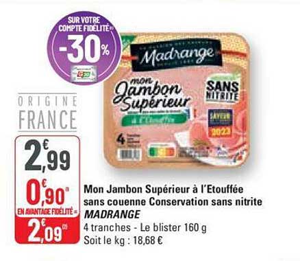 mon jambon supérieur à l'étouffée sans couenne conservation sans nitrite madrange