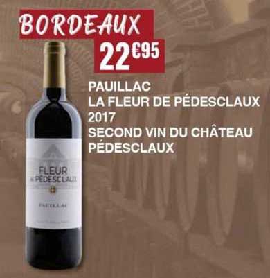 pauillac la fleur de pédesclaux 2017 second vin du château pédesclaux