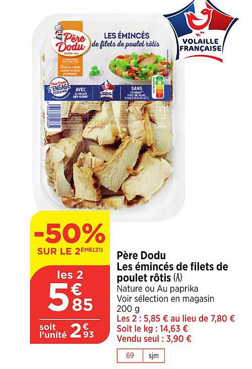 père dodu les émincés de filets de poulet rôtis