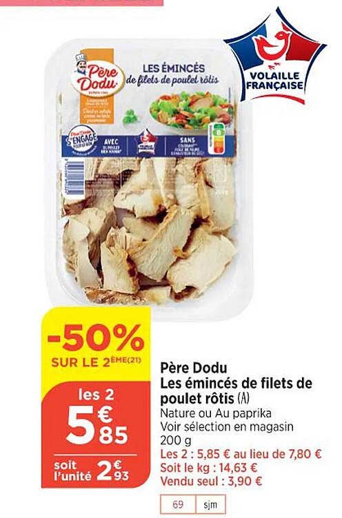 père dodu les émincés de filets de poulet rôtis