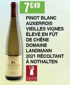 pinot blanc auxerrois vieilles vignes élevé en fût de chêne domaine landmann 2021 récoltant à nothalten