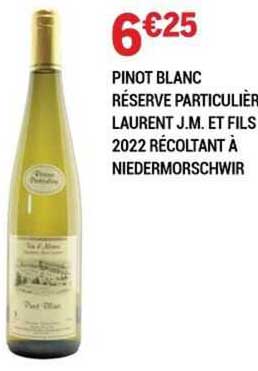 pinot blanc réserve particulière laurent j.m. et fils 2022 récoltant à niedermorschwir