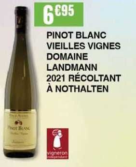 pinot blanc vieilles vignes domaine landmann 2021 récoltant à nothalten