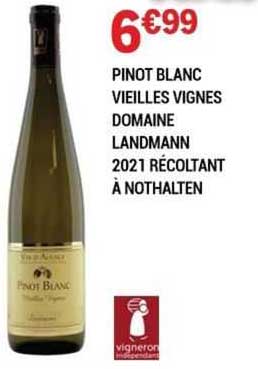 pinot blanc vieilles vignes domaine landmann 2021 récoltant à nothalten