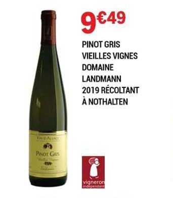 pinot gris vieilles vignes domaine landmann 2019 récoltant à nothalten