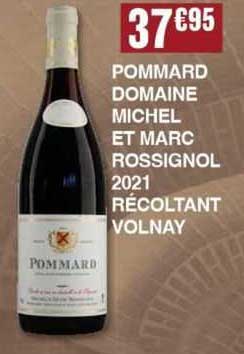 pommard domaine michel et marc rossignol 2021 récoltant volnay