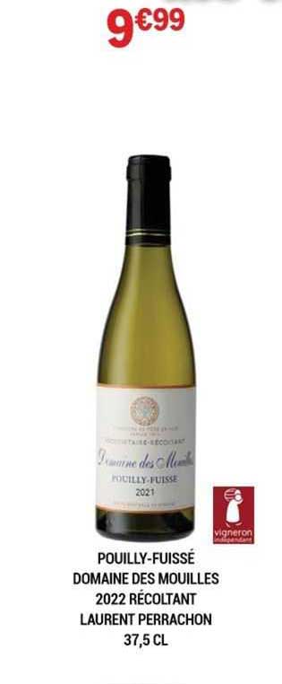 pouilly-fuissé domaine des mouilles 2022 récoltant laurent perrachon