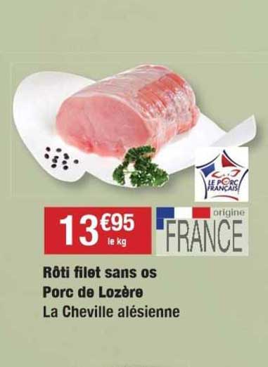 rôti filet sans os porc de lozère la cheville alésienne