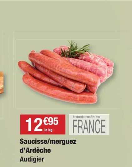 saucisse/merguez d'ardèche audigier