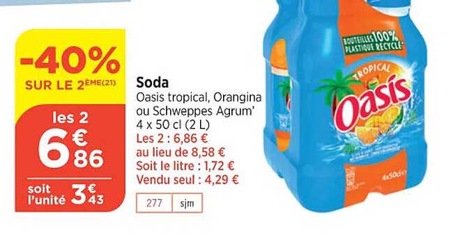 soda oasis tropical, orangina ou schweppes agrum'